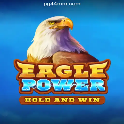 Unleashing the Power of EaglePower on 44MM.COM Platform