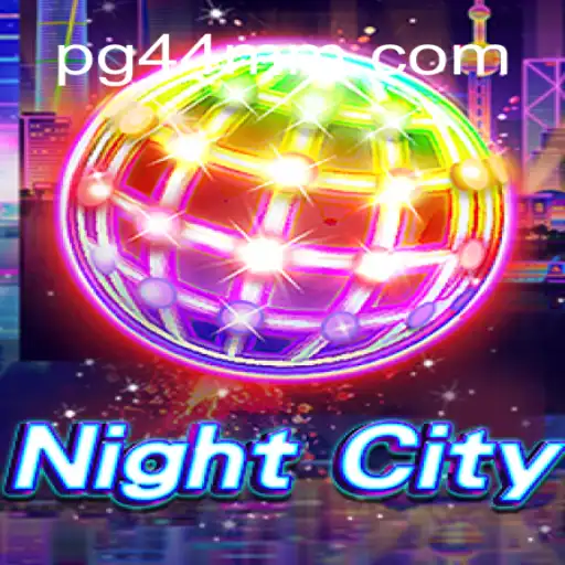 Explore the Thrills of NightCity: The Premier Online Slot Experience on 44MM.COM