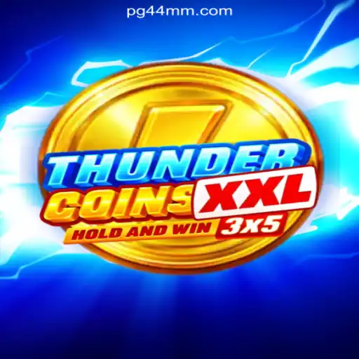 Exploring ThunderCoinsXxl: The Premier Online Slots Game on 44MM.COM Platform
